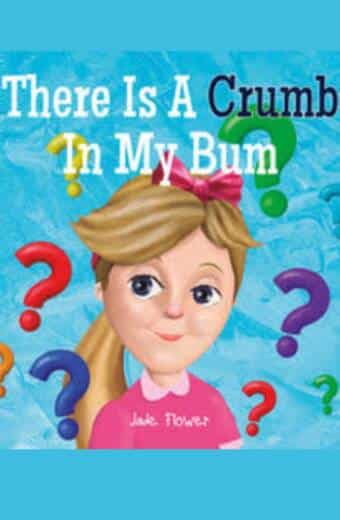 There is crumb in my bum kids picture book book cover