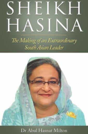 "Sheikh Hasina: The Making of an Extraordinary South Asian Leader" is a portrait of one of the most influential figures in contemporary politics.