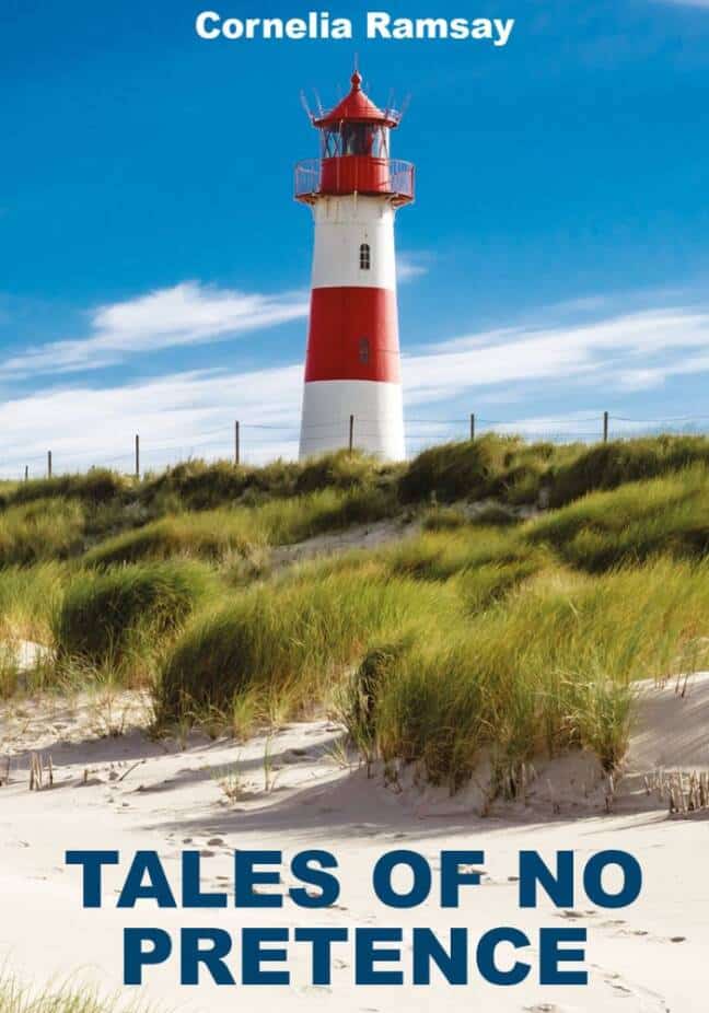 Book cover for "Tales of No Pretence" by Cornelia Ramsay featuring a red and white lighthouse on a sandy beach with grassy dunes under a clear blue sky.